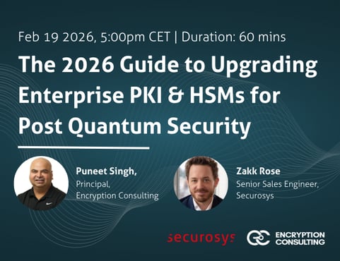 The 2026 Guide to Upgrading Enterprise PKI and HSMs for Post Quantum Security