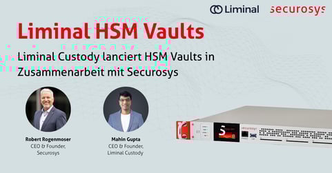 Securosys und Liminal Custody gehen Partnerschaft ein, um die Sicherheit institutioneller digitaler Vermögenswerte voranzutreiben